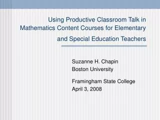 Using Productive Classroom Talk in Mathematics Content Courses for Elementary and Special Education Teachers