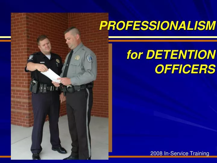 professionalism for detention officers