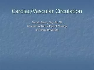 Cardiac/Vascular Circulation