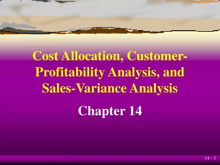 cost allocation customer profitability analysis and sales variance analysis