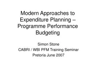 Modern Approaches to Expenditure Planning – Programme Performance Budgeting