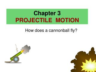 Chapter 3 PROJECTILE MOTION