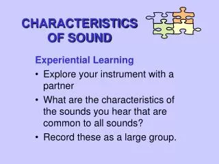 CHARACTERISTICS OF SOUND