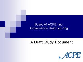 Board of ACPE, Inc. Governance Restructuring