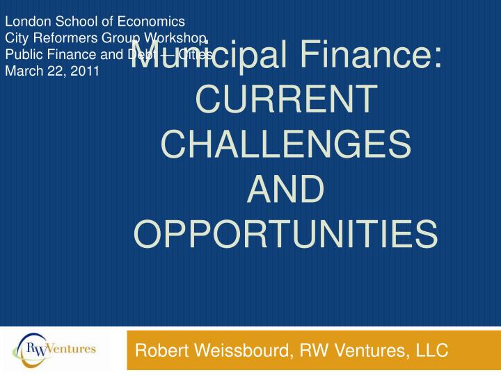 municipal finance current challenges and opportunities