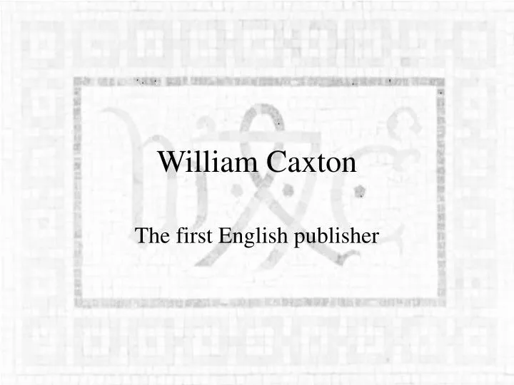 william caxton