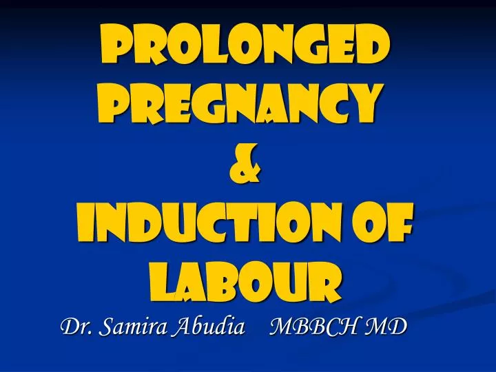 prolonged pregnancy induction of labour