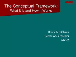 The Conceptual Framework: What It Is and How It Works