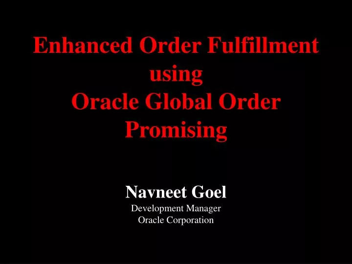 enhanced order fulfillment using oracle global order promising
