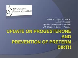 Update on Progesterone and prevention of preterm Birth