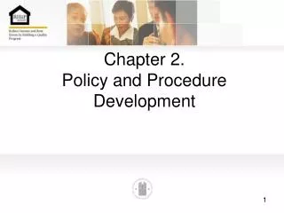 Chapter 2. Policy and Procedure Development