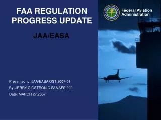 FAA REGULATION PROGRESS UPDATE