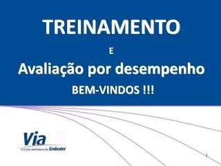 TREINAMENTO E Avaliação por desempenho BEM-VINDOS !!!