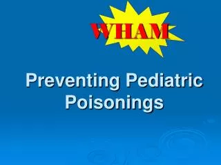 Preventing Pediatric Poisonings