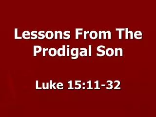 Lessons From The Prodigal Son