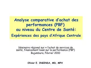 Analyse comparative d’achat des performances (PBF)  au niveau du Centre de Santé: Expériences des pays d’Afrique Centra