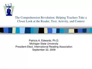 The Comprehension Revolution: Helping Teachers Take a Closer Look at the Reader, Text, Activity, and Context