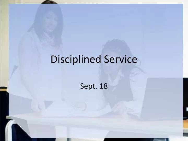 disciplined service