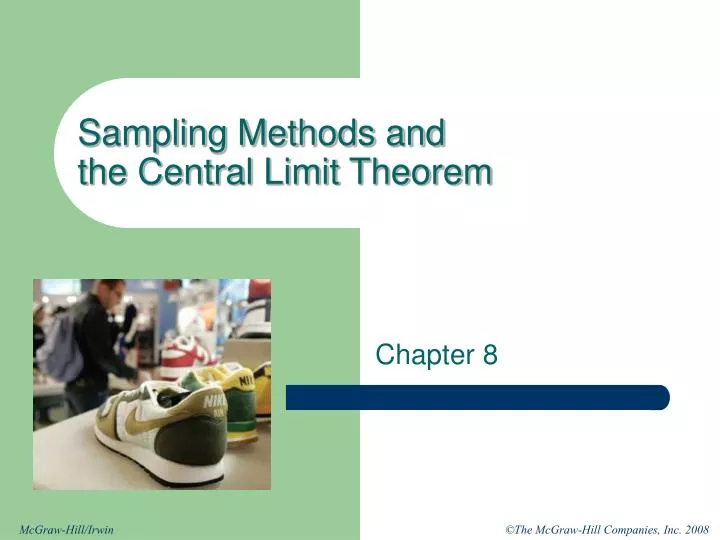 sampling methods and the central limit theorem