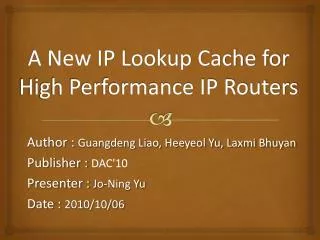A New IP Lookup Cache for High Performance IP Routers