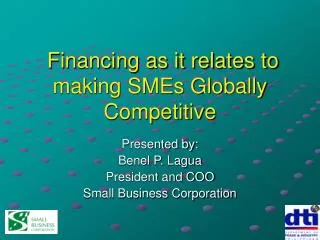 Financing as it relates to making SMEs Globally Competitive