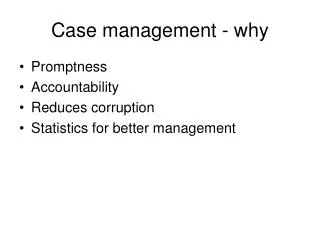 Case management - why