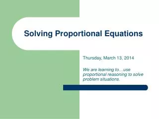 Solving Proportional Equations