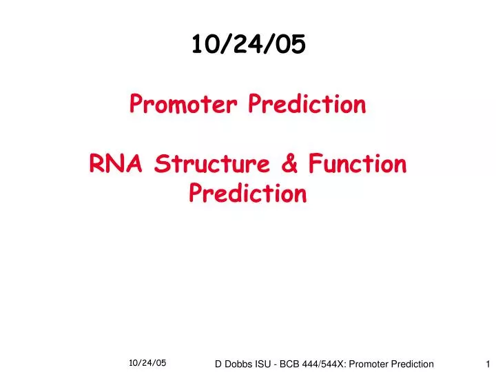 10 24 05 promoter prediction rna structure function prediction