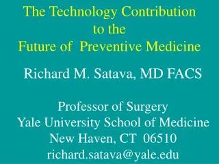 The Technology Contribution to the Future of Preventive Medicine