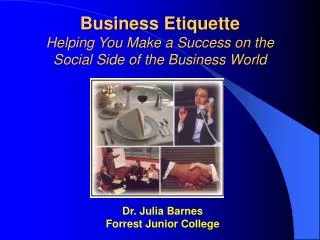 Business Etiquette Helping You Make a Success on the Social Side of the Business World