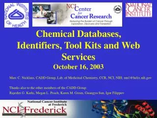 Chemical Databases, Identifiers, Tool Kits and Web Services October 16, 2003