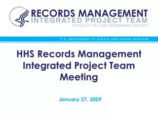HHS Records Management Integrated Project Team Meeting
