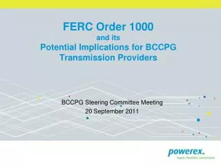 FERC Order 1000 and its Potential Implications for BCCPG Transmission Providers