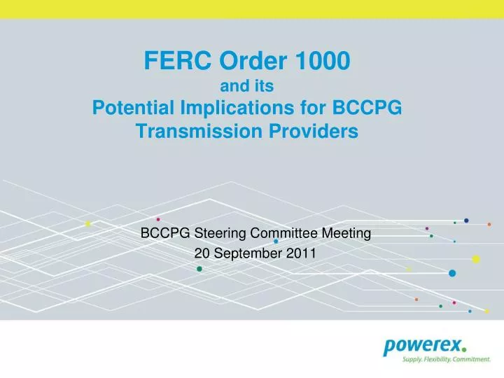 ferc order 1000 and its potential implications for bccpg transmission providers