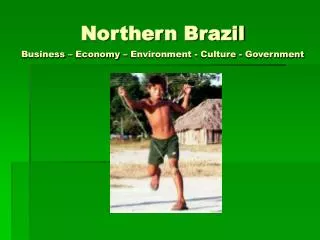 Northern Brazil