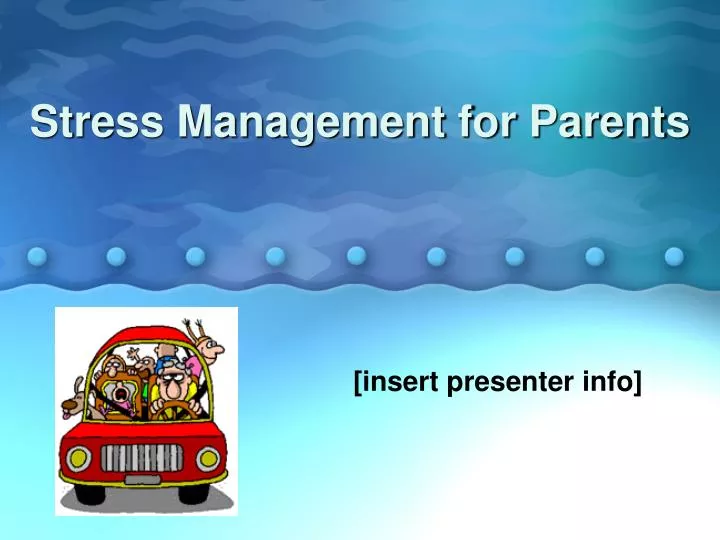 stress management for parents