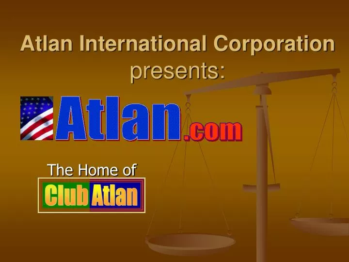 atlan international corporation presents