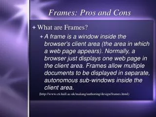 Frames: Pros and Cons