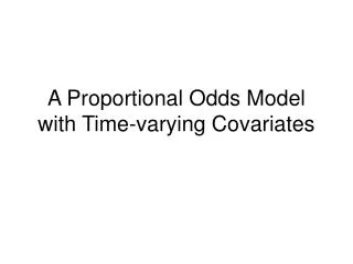 A Proportional Odds Model with Time-varying Covariates