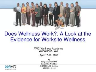 Does Wellness Work?: A Look at the Evidence for Worksite Wellness