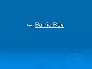 from Barrio Boy