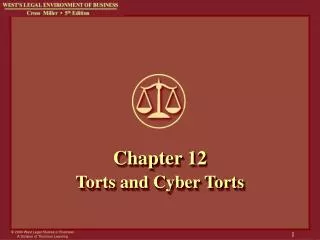 Chapter 12 Torts and Cyber Torts