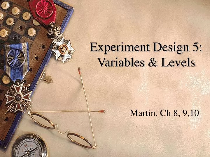 experiment design 5 variables levels