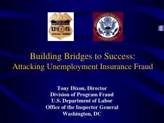 Building Bridges to Success: Attacking Unemployment Insurance Fraud