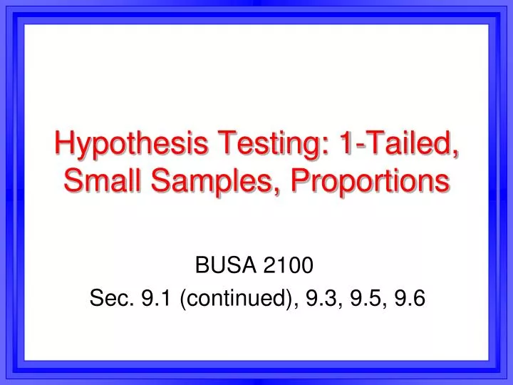 hypothesis testing 1 tailed small samples proportions
