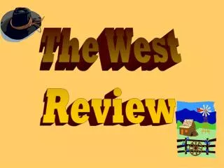 The West Review