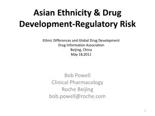 Asian Ethnicity &amp; Drug Development-Regulatory Risk