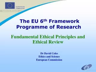 The EU 6 th Framework Programme of Research