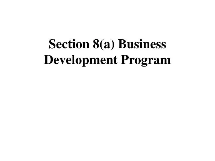 section 8 a business development program
