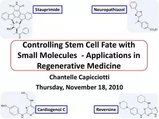 Controlling Stem Cell Fate with Small Molecules - Applications in Regenerative Medicine